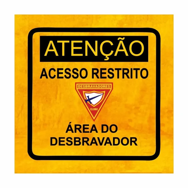 QUADRINHO ATENÇÃO AREA DO DESBRAVADOR