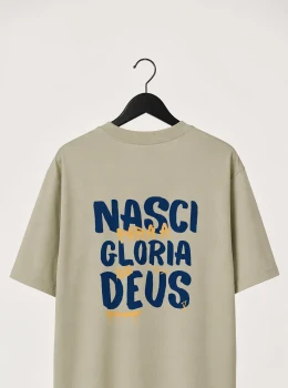 Camiseta NASCI PARA A GLORIA DE DEUS Confortável